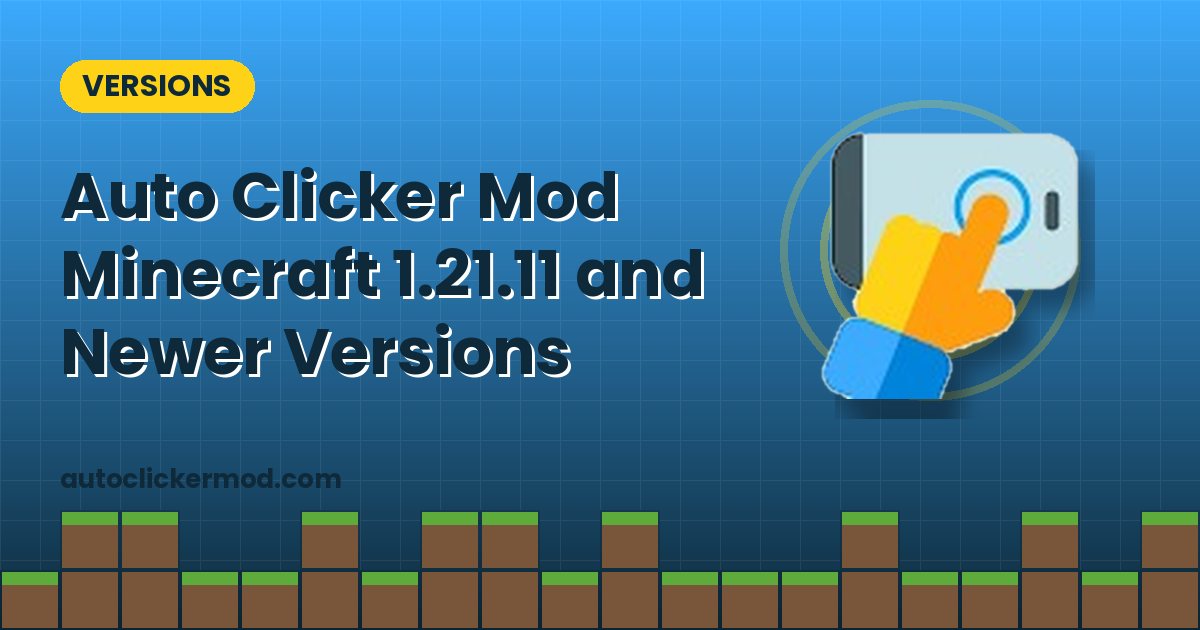 Auto Clicker Mod Minecraft 1.21.11 and Newer Versions